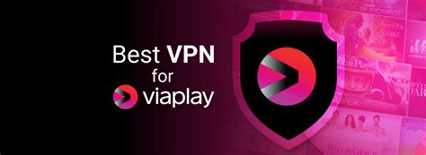 viaplay za granicą|5 Best VPN Services for Viaplay [Tested & Working]